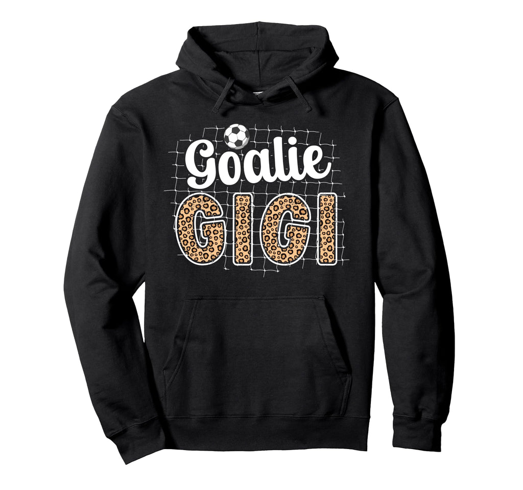 Soccer Goalie Gigi Soccer Keeper Hoodie - Fun Novelty Design for Adults