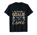 My Favorite Goalie Calls Me Cioci T-Shirt - Streetwear Style Men Women