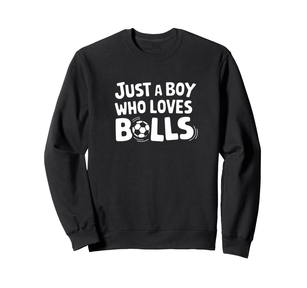Just Who Loves Balls Soccer Sweatshirt - Minimalist Print for Adults