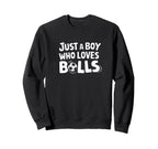 Just Who Loves Balls Soccer Sweatshirt - Minimalist Print for Adults