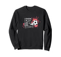 I Know I Play Like Try To Keep Up Sweatshirt - Unique Graphic for Adults