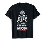 I Cant Keep Calm Im Keepers Soccer T-Shirt - Custom Art Print Men Women