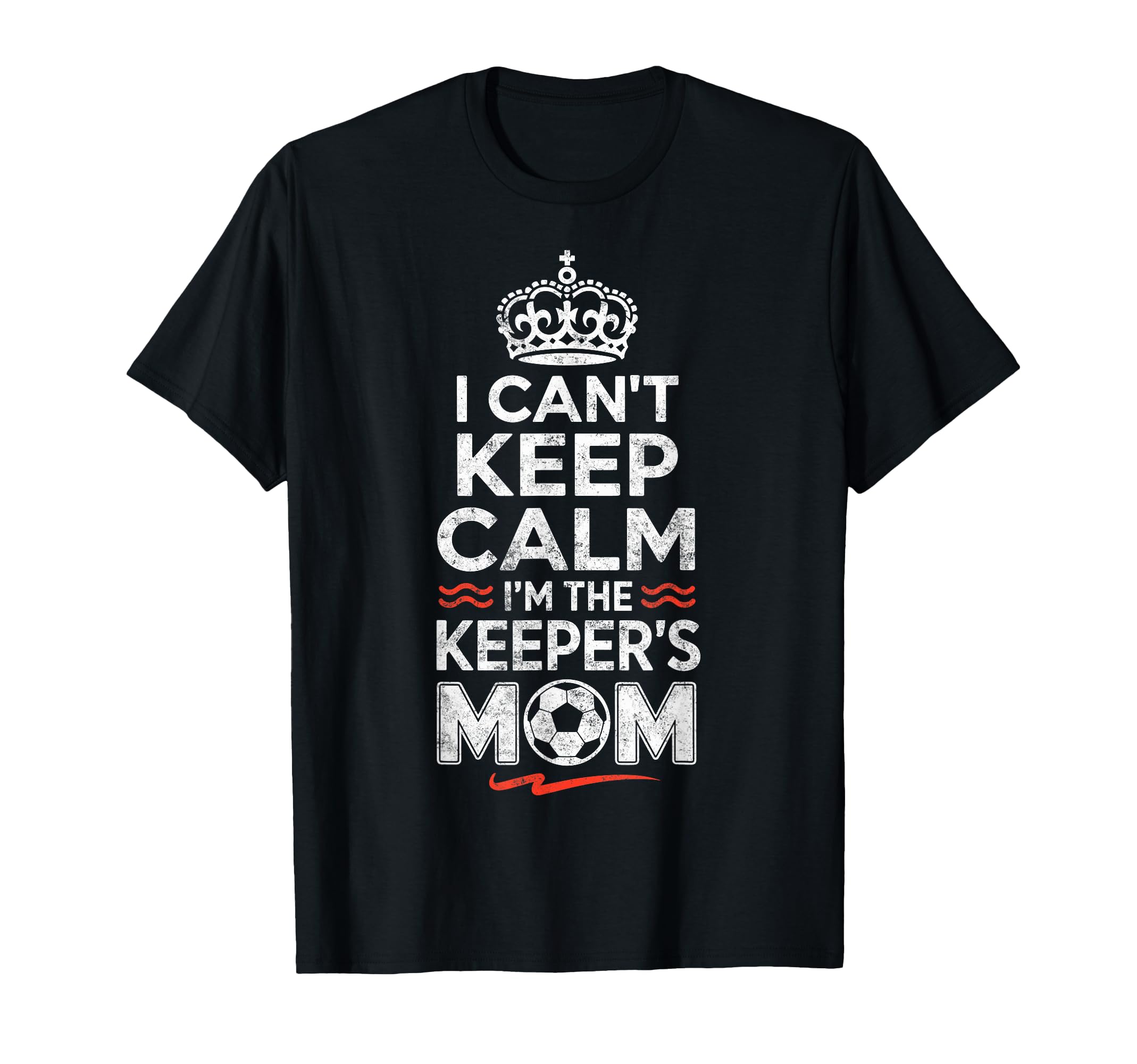 I Cant Keep Calm Im Keepers Soccer T-Shirt - Custom Art Print Men Women