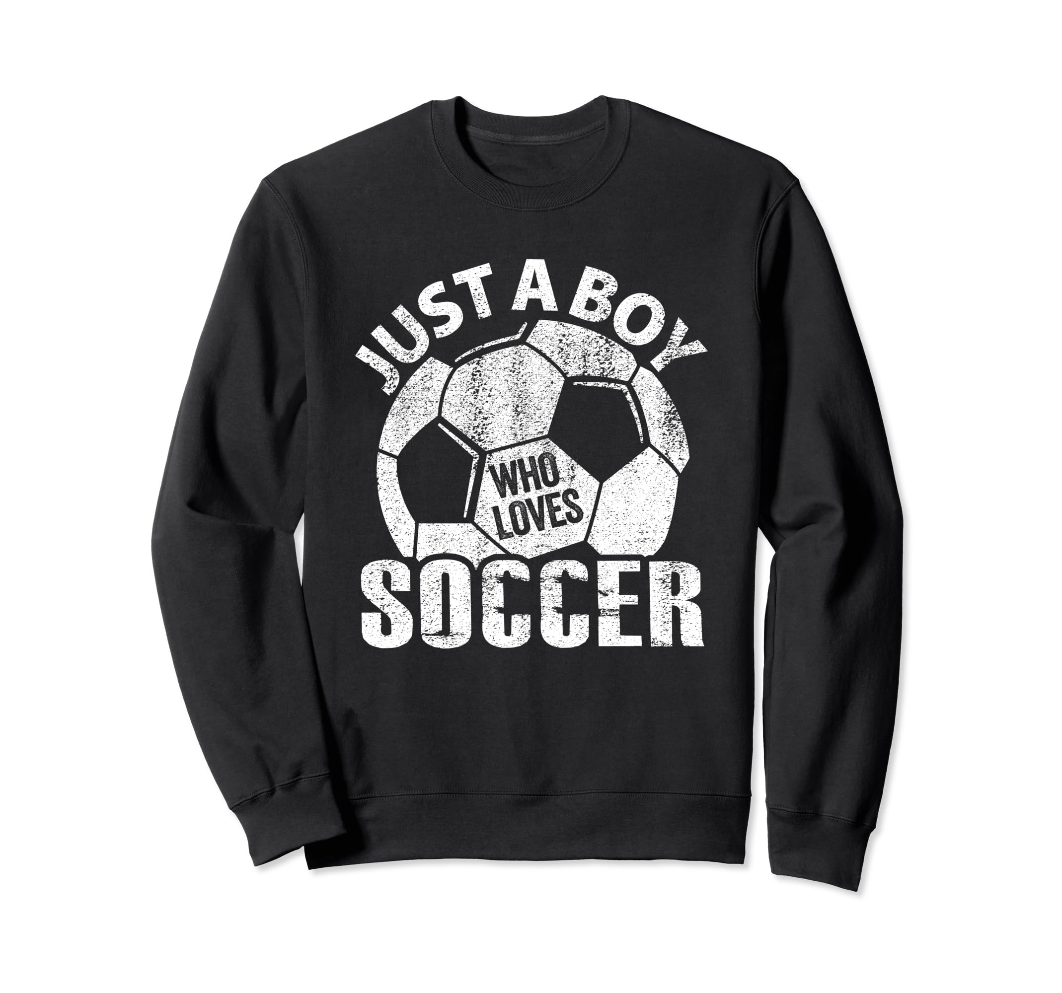 Just Who Loves Soccer Sweatshirt - Aesthetic Graphic Unisex