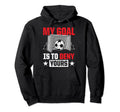 My Goal Is To Deny Yours Funny Sports Hoodie - Trendy Graphic for Adults
