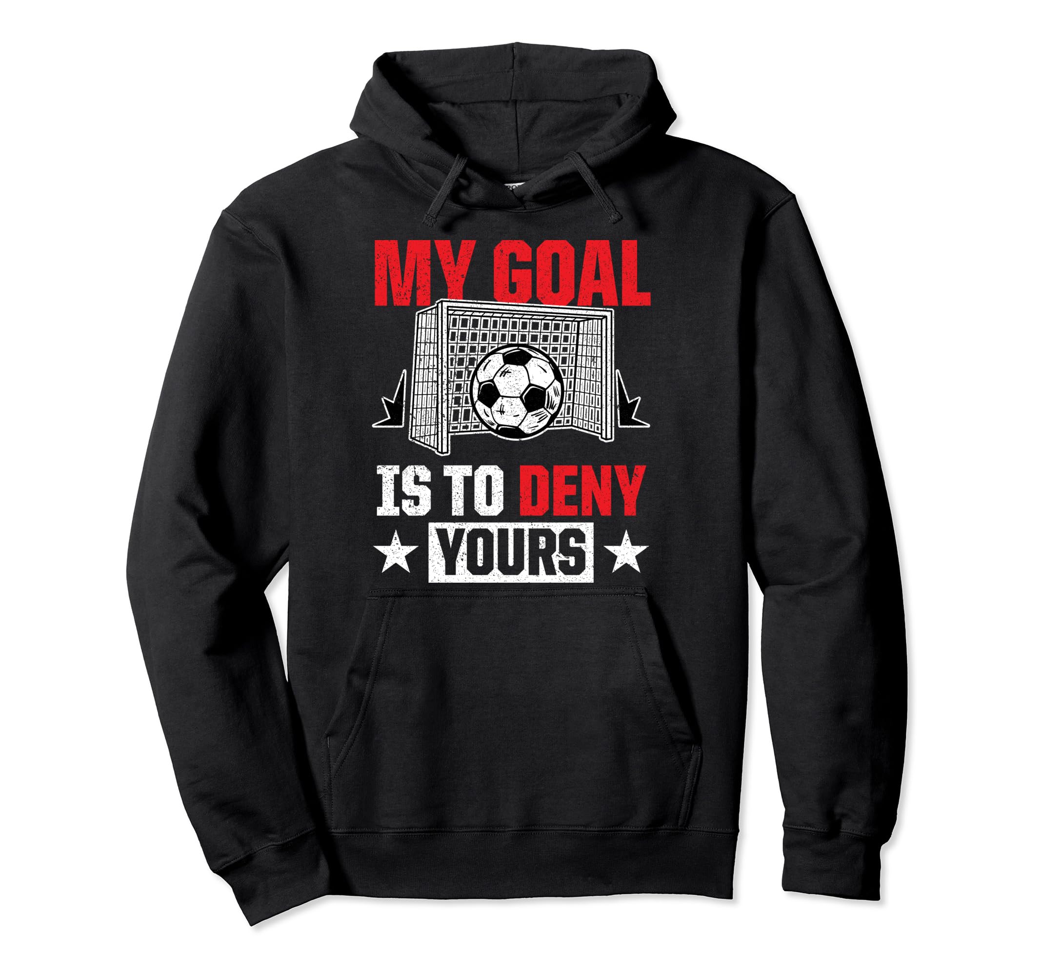 My Goal Is To Deny Yours Funny Sports Hoodie - Trendy Graphic for Adults