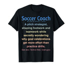 Funny Soccer Coach T-Shirt - Aesthetic Graphic Unisex