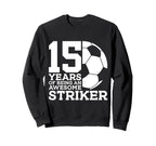 Soccer 15 Years Awesome Soccer Sweatshirt - Fun Novelty Design for Adults