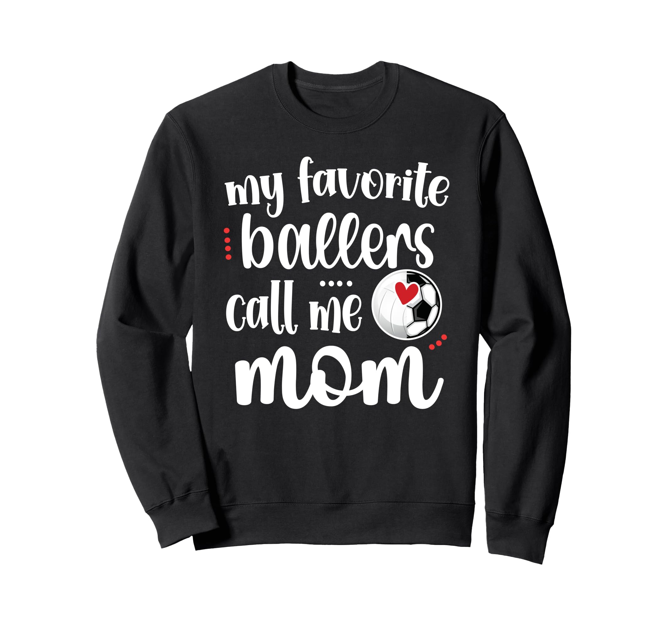 Favorite Soccer Volleyball Players Sweatshirt - Novelty Apparel for Adults