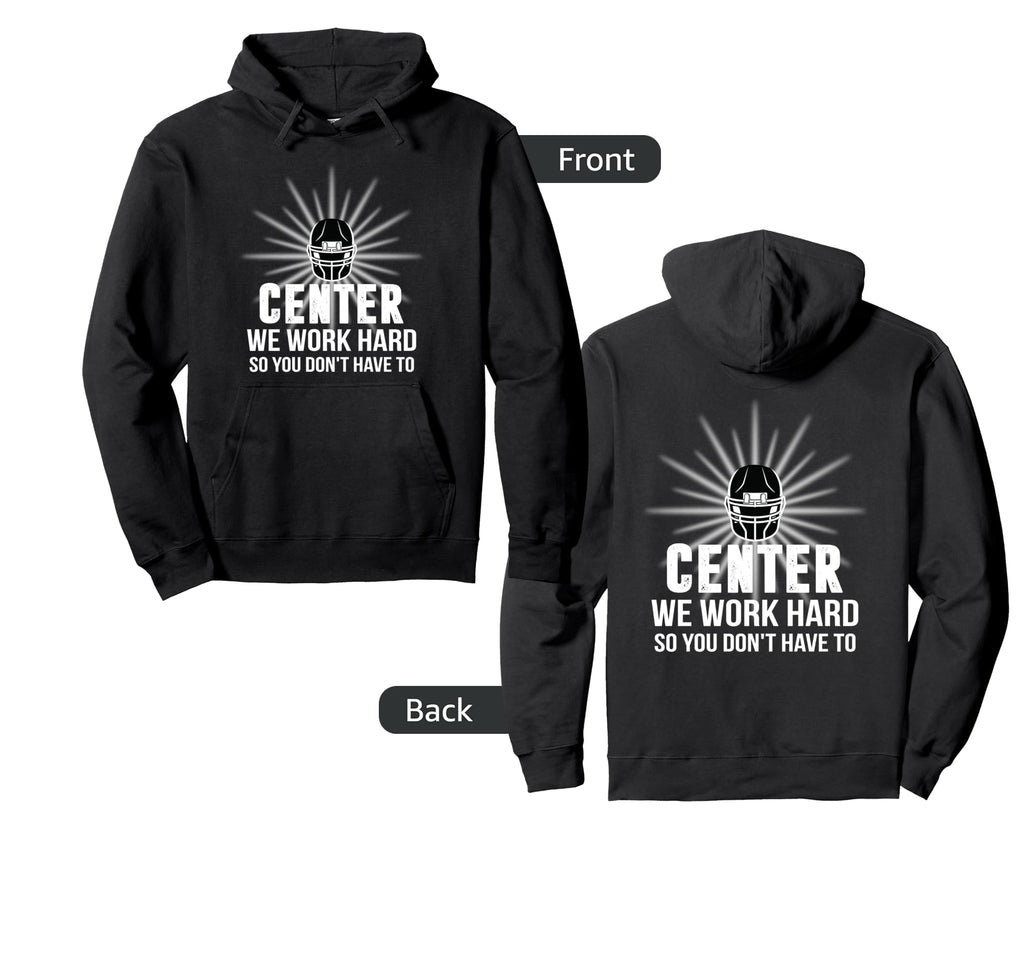Football Soccer Center We Work Hard So Hoodie - Minimalist Print Unisex