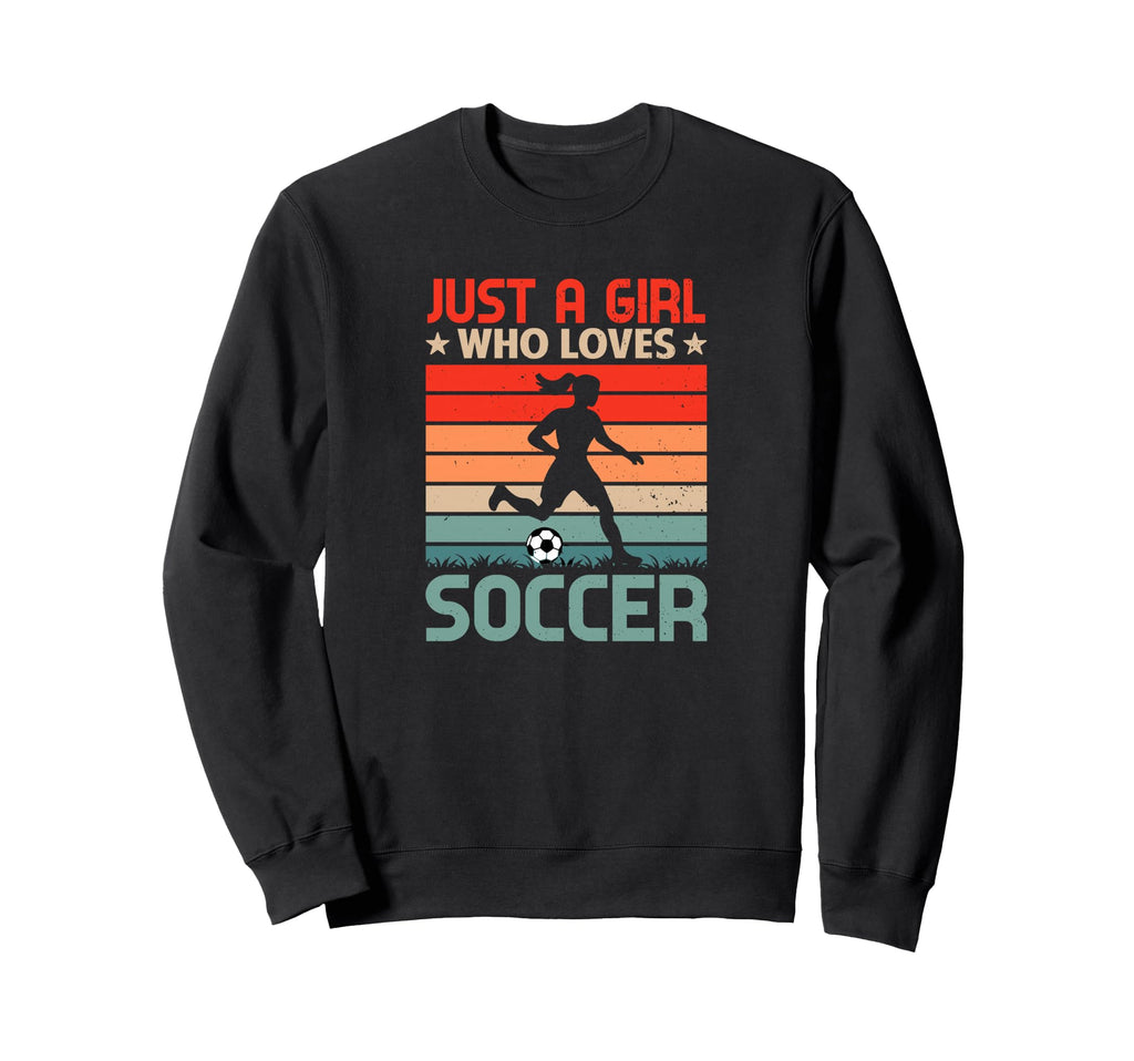 Soccer Player Just Who Loves Soccer Sweatshirt - Aesthetic Graphic Unisex