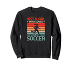 Soccer Player Just Who Loves Soccer Sweatshirt - Aesthetic Graphic Unisex