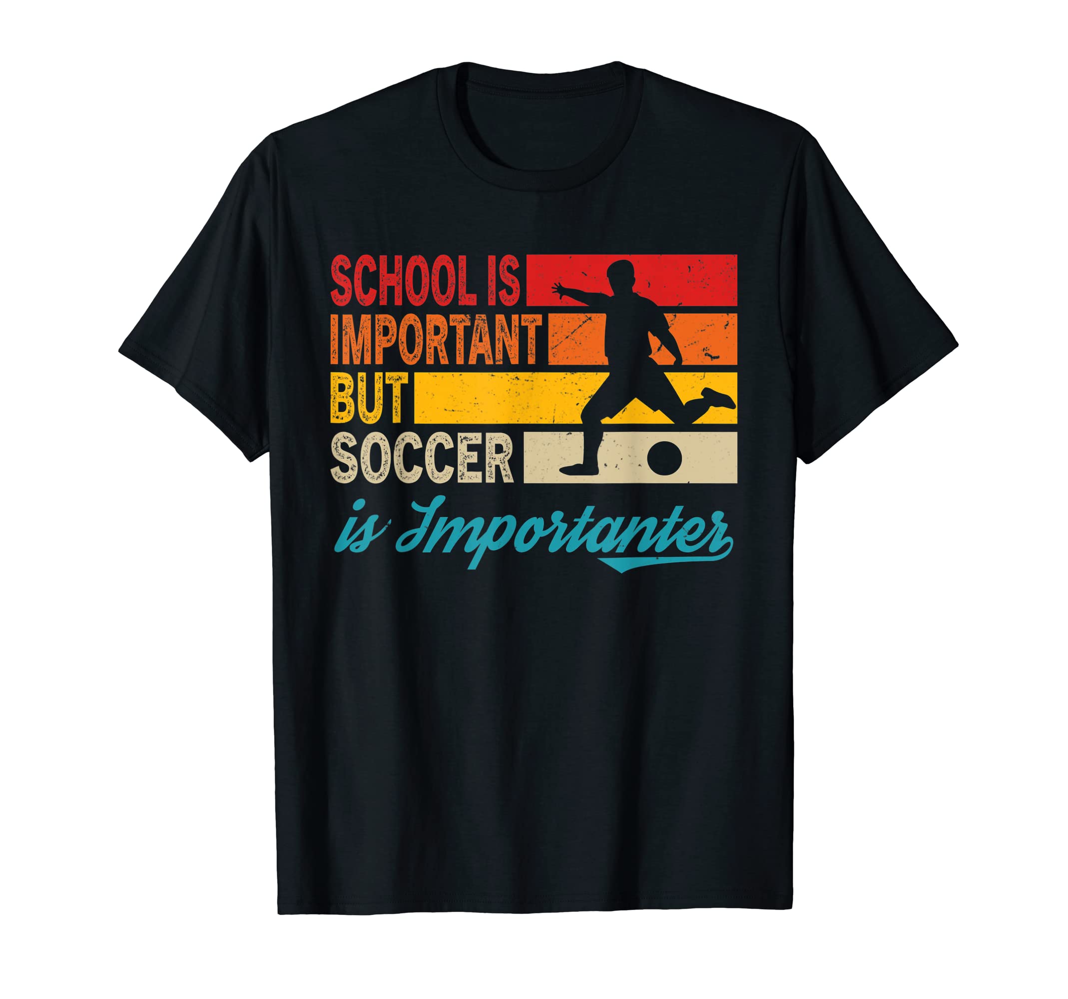 Funny Soccer School Is Important But T-Shirt - Streetwear Style Men Women