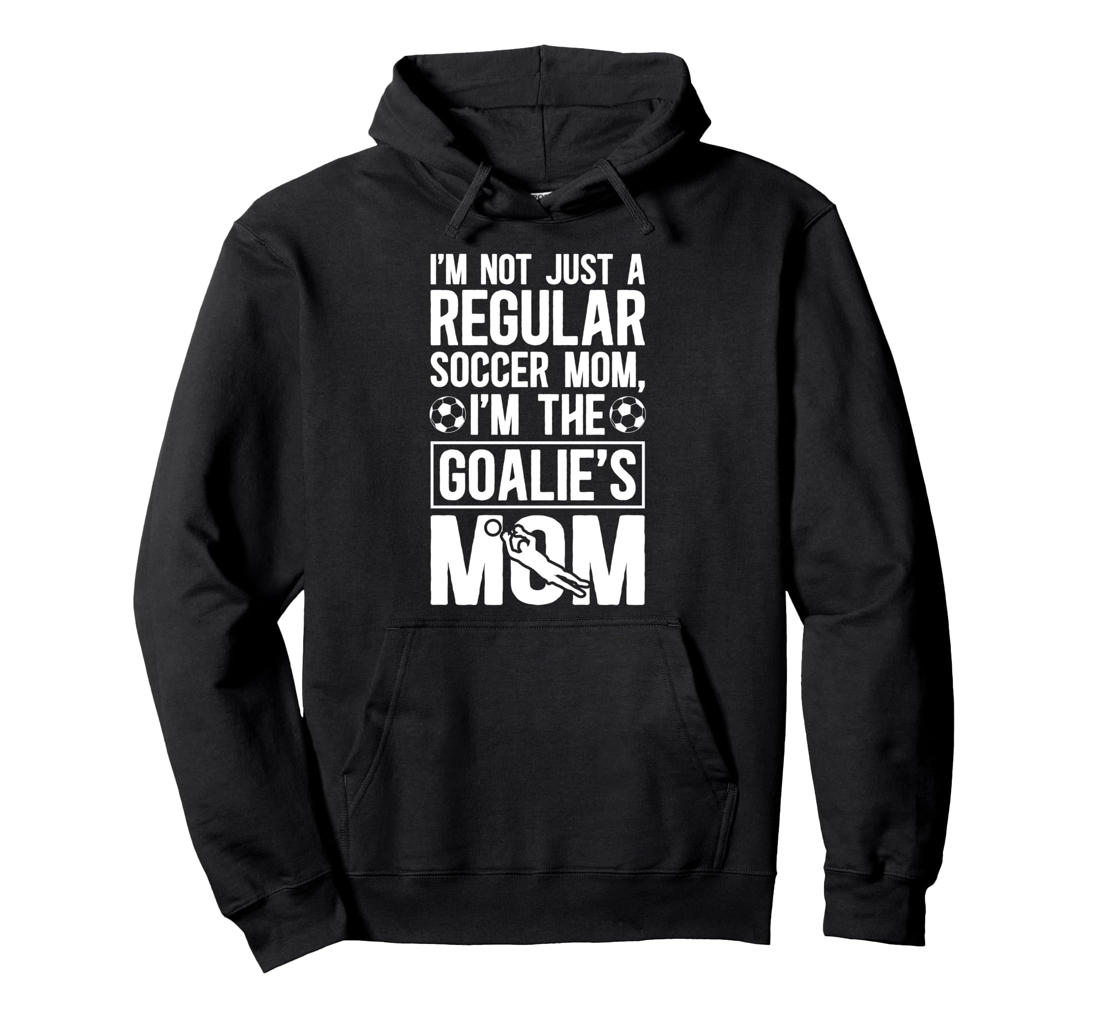 Im Soccer Goalkeeper Mom Soccer Hoodie - Aesthetic Graphic Men Women