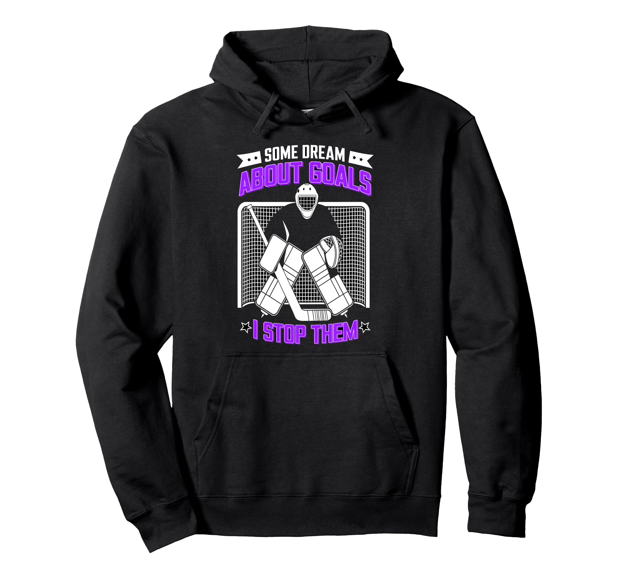 Hockey Goalie My Goal Is To Deny Hoodie - Streetwear Style for Adults