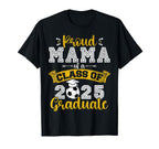Proud Mama Class 2025 Graduate T-Shirt - Custom Art Print for Adults