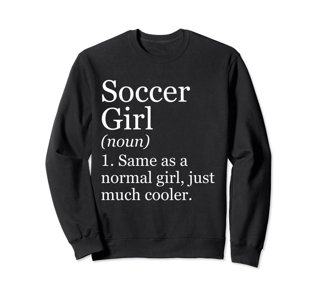 Soccer Definition Funny Sarcastic Sweatshirt - Minimalist Print Unisex