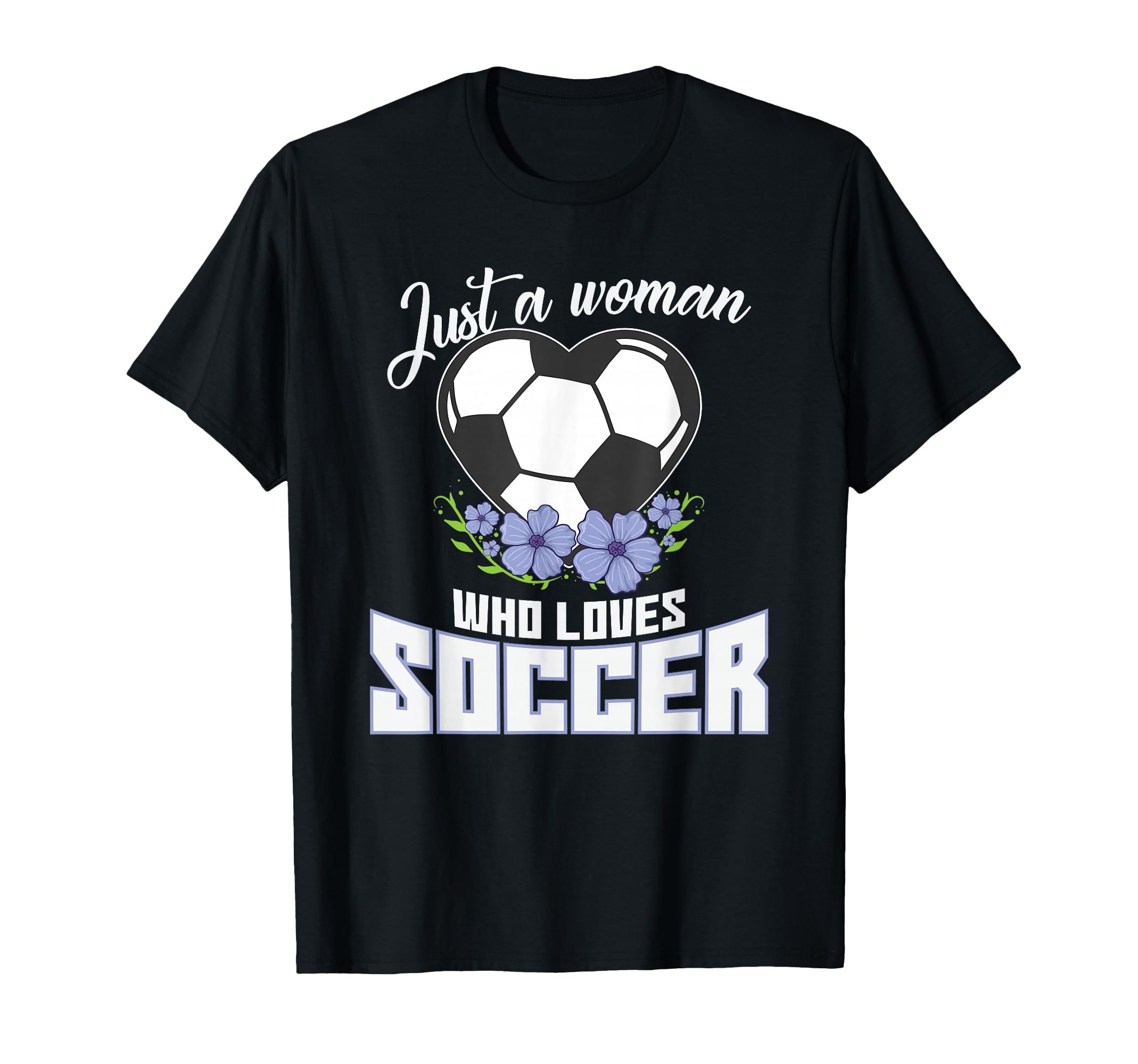 Football Just Who Loves Soccer T-Shirt - Casual Everyday Wear for Adults