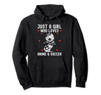 Just Who Loves Anime And Soccer Football Hoodie - Novelty Apparel Unisex
