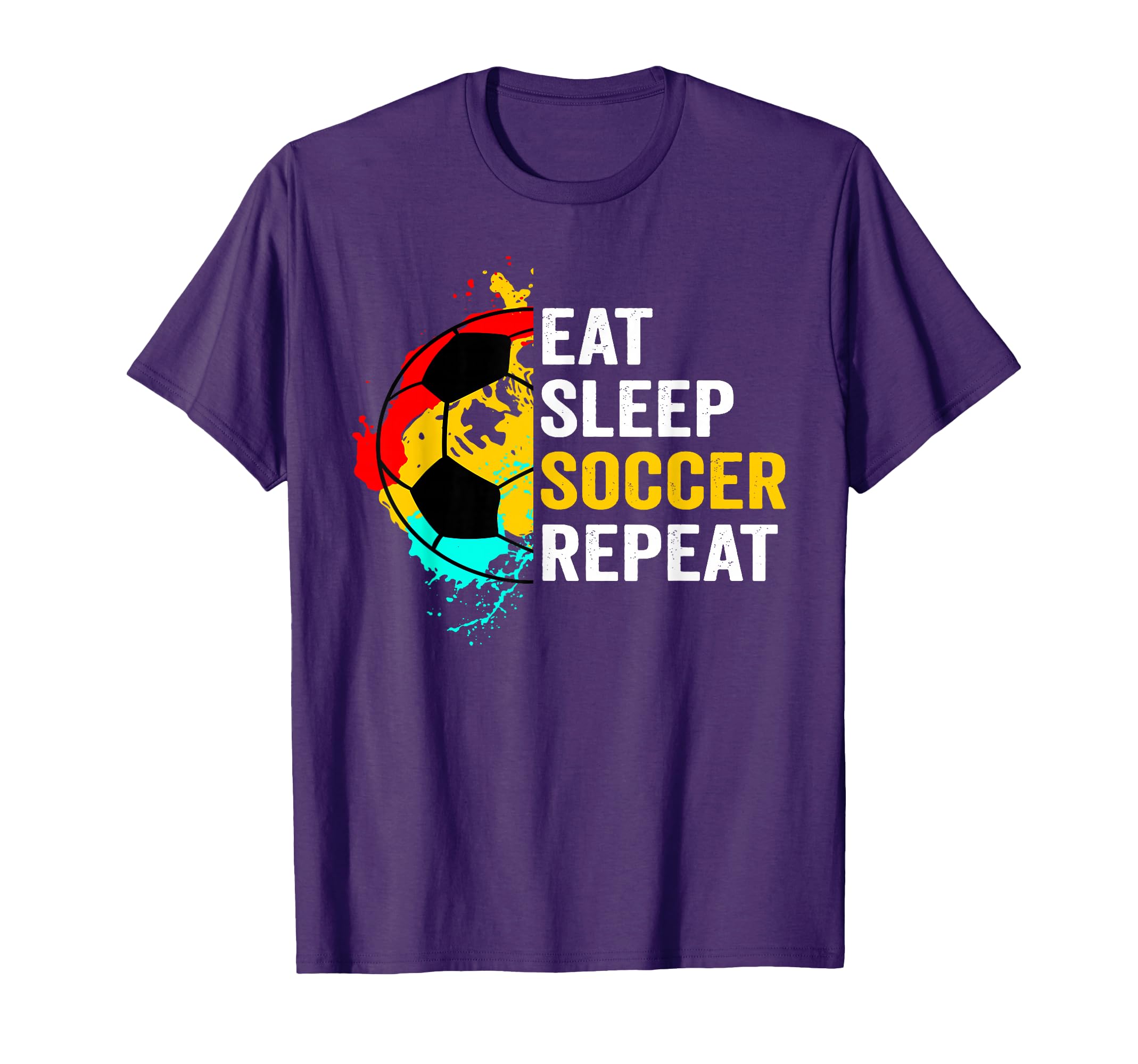 Eat Sleep Soccer Repeat Player Fans Team T-Shirt - Graphic Print Unisex