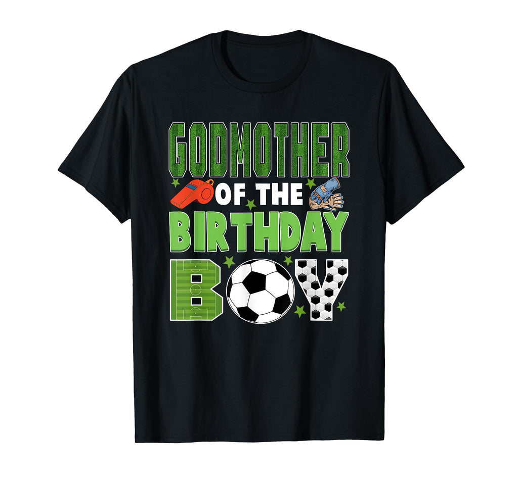 Godmother Birthday Soccer Group T-Shirt - Casual Everyday Wear Unisex