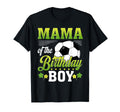 Mama Birthday Soccer Player Bday T-Shirt - Casual Everyday Wear Unisex