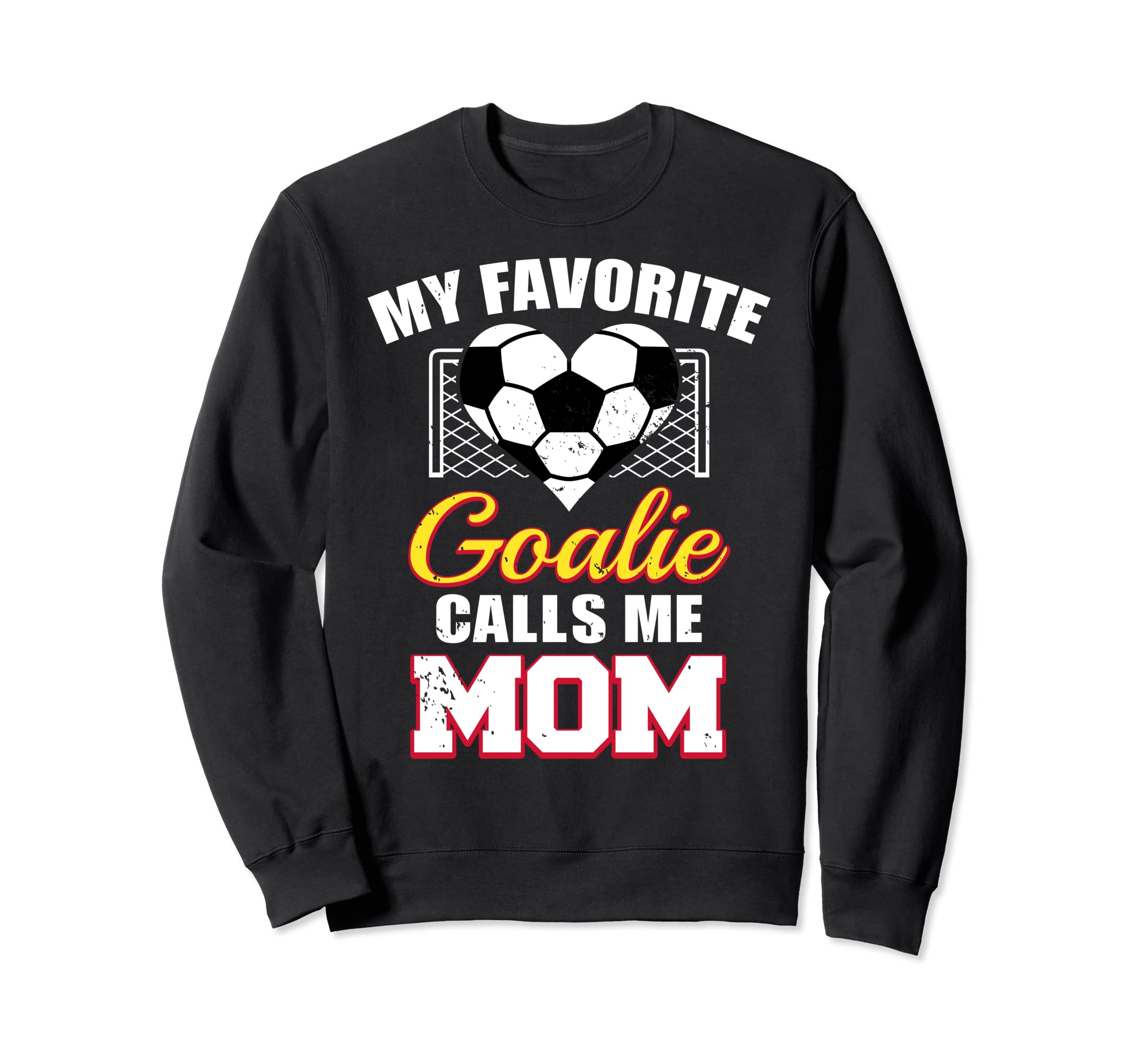 My Favorite Goalie Calls Me Mom Sweatshirt - Custom Art Print Unisex