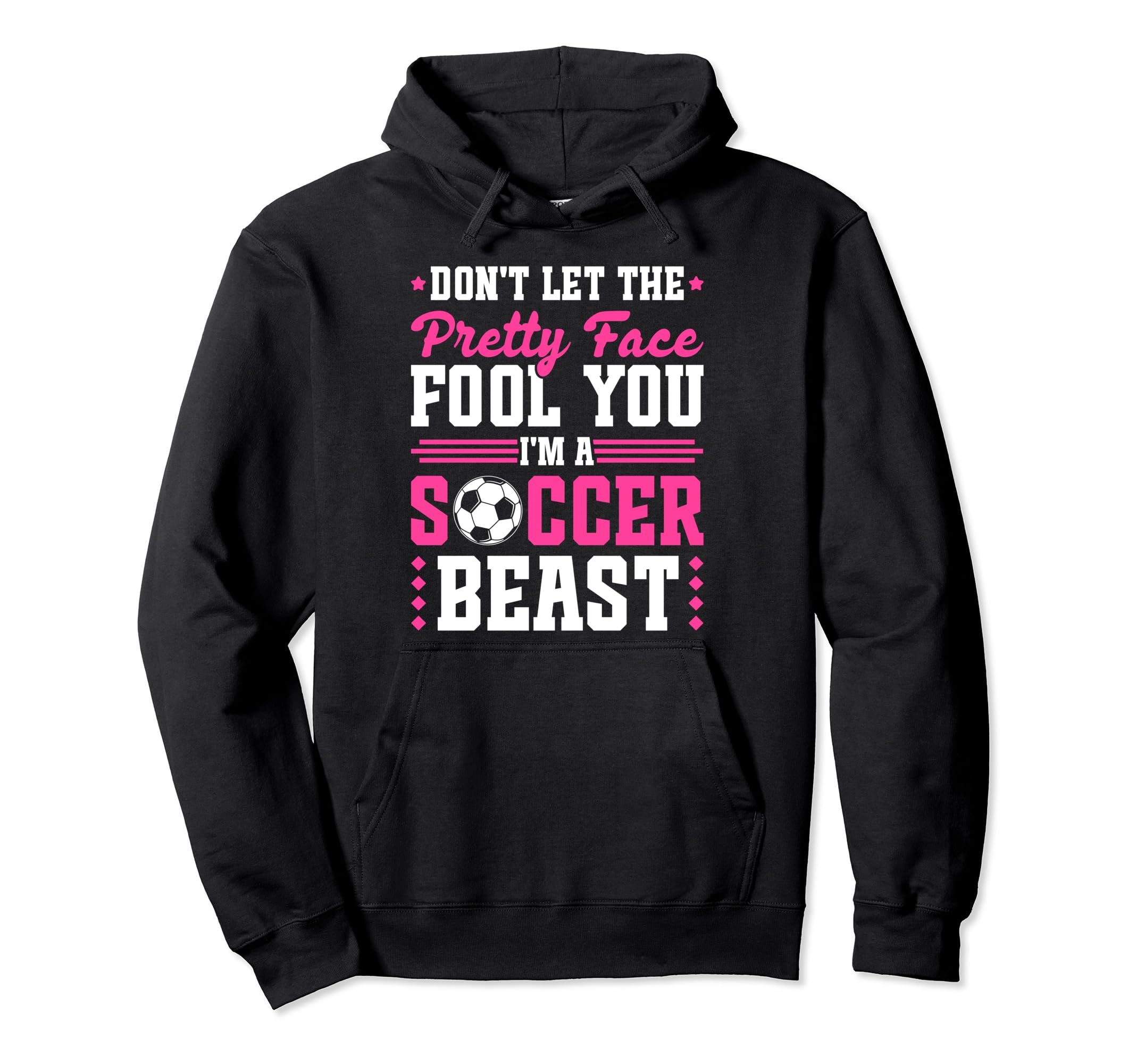 Soccer Pretty Face Soccer Beast Hoodie - Fun Novelty Design for Adults