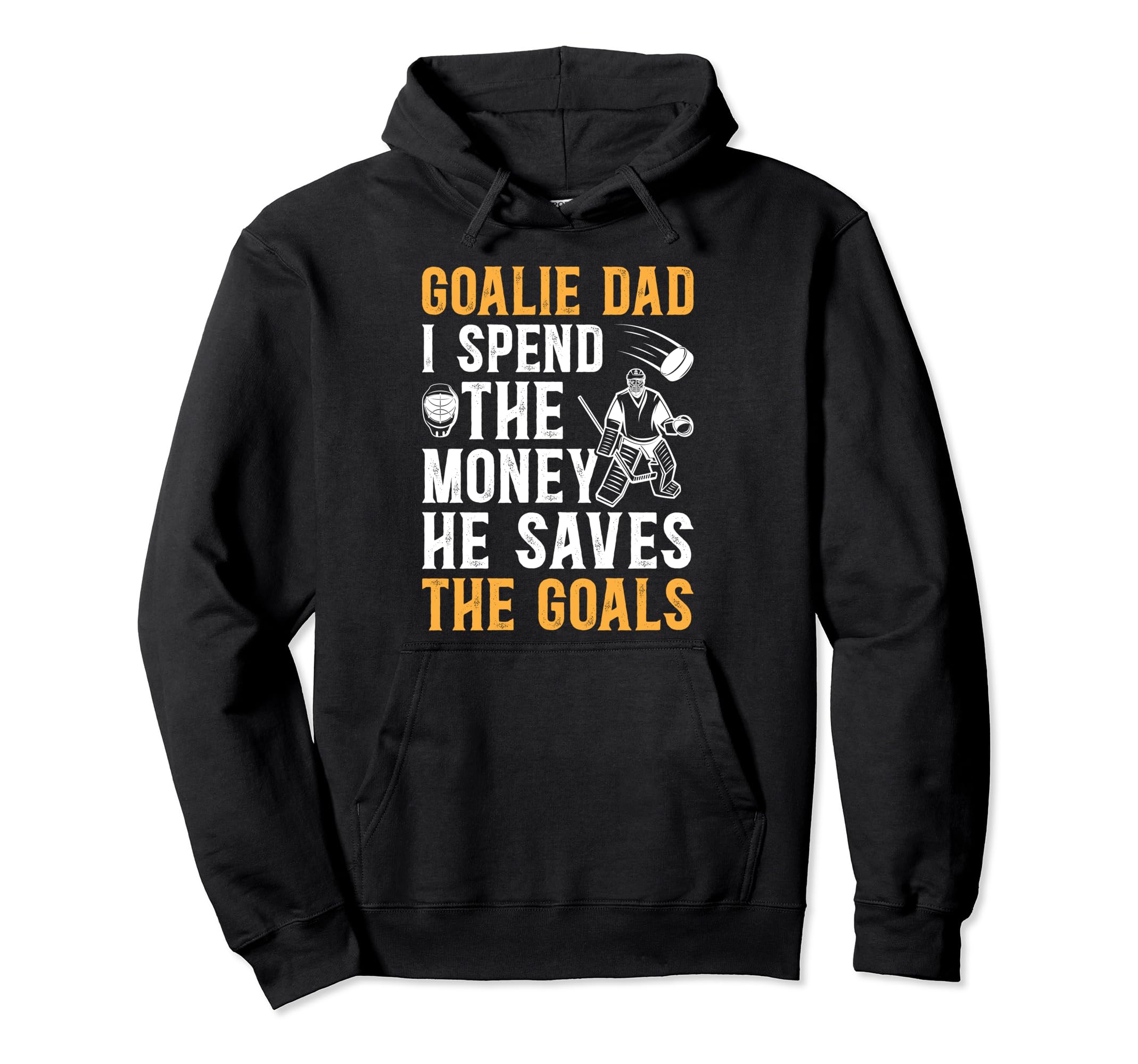 He Saves Hockey Goalkeeper Dad Hockey Hoodie - Trendy Graphic Unisex