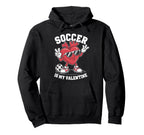 Soccer Is My Valentine Heart Sunglasses Hoodie - Graphic Print Unisex