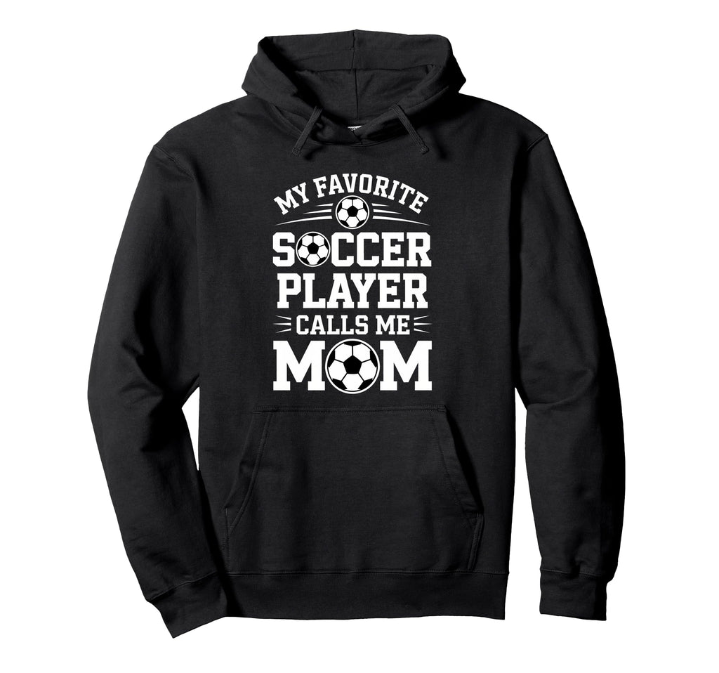 Soccer Player Mom Funny Soccer Hoodie - Casual Everyday Wear for Adults