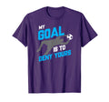 My Goal Is To Deny Yours Soccer T-Shirt - Fun Novelty Design Men Women