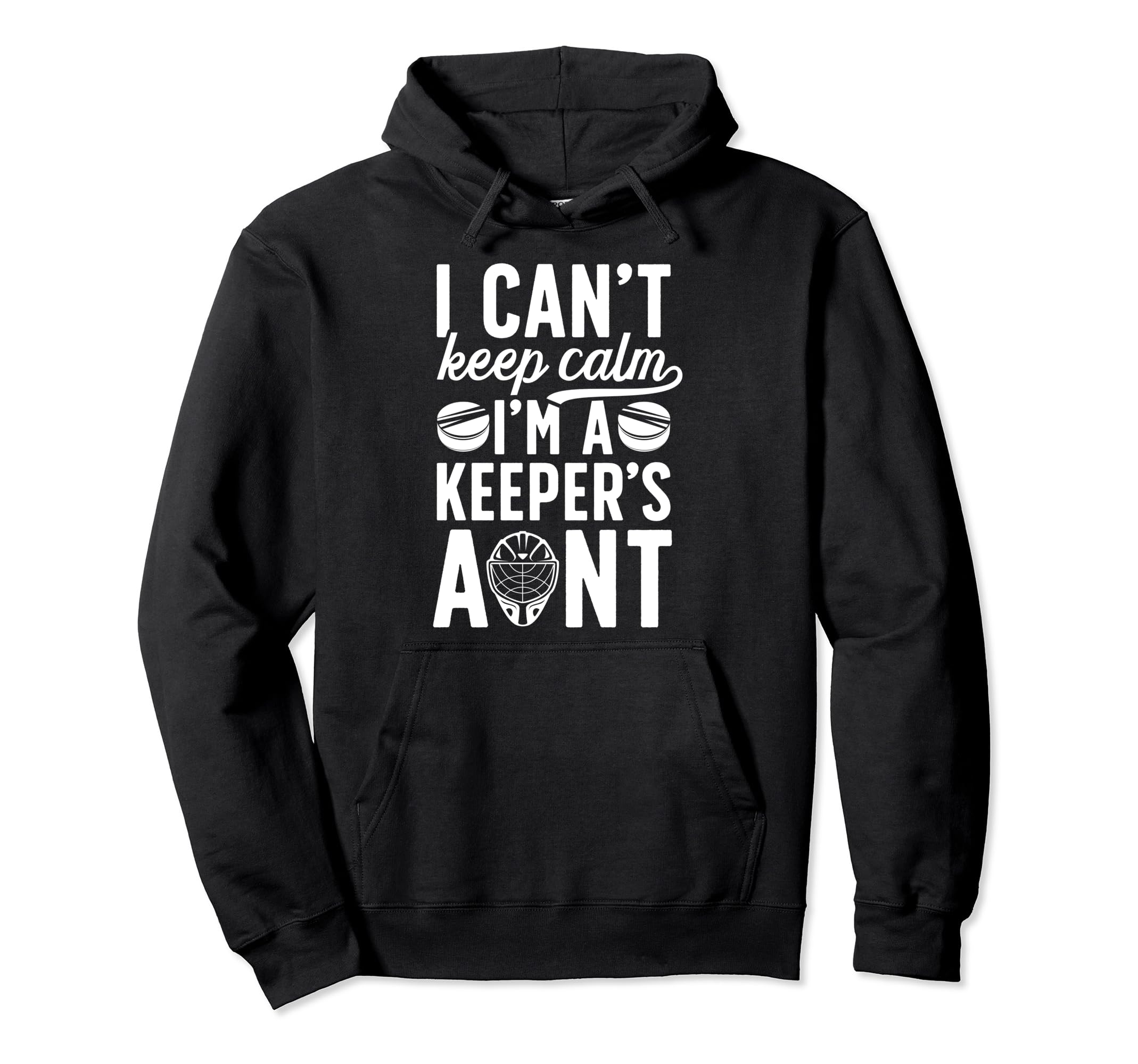 Im Hockey Keeper Aunt Ice Hockey Goalie Hoodie - Trendy Graphic for Adults