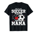 My Favorite Soccer Player Calls Me Mama T-Shirt - Graphic Print for Adults