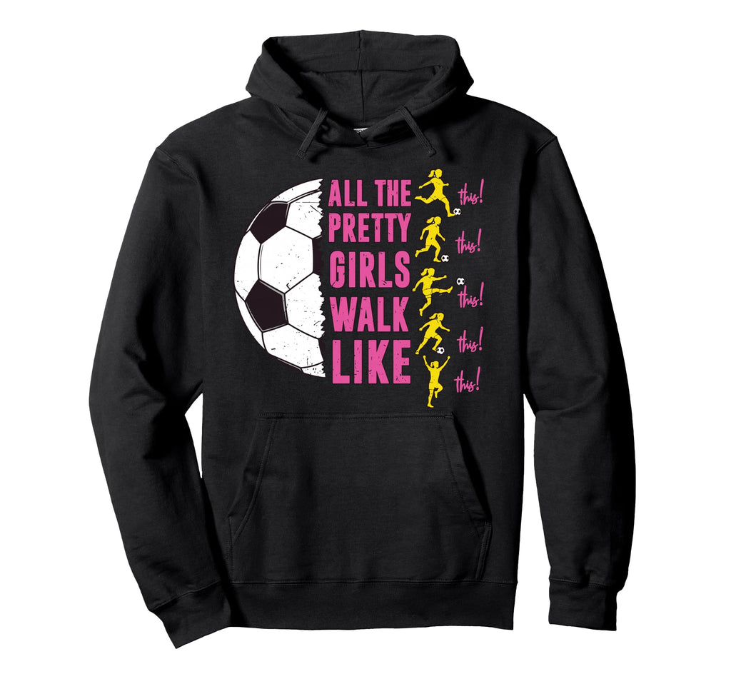 Soccer T Shirts Funny All Pretty Walk Hoodie - Minimalist Print Men Women