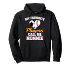 My Favorite Players Call Me Nonnie Hoodie - Minimalist Print for Adults