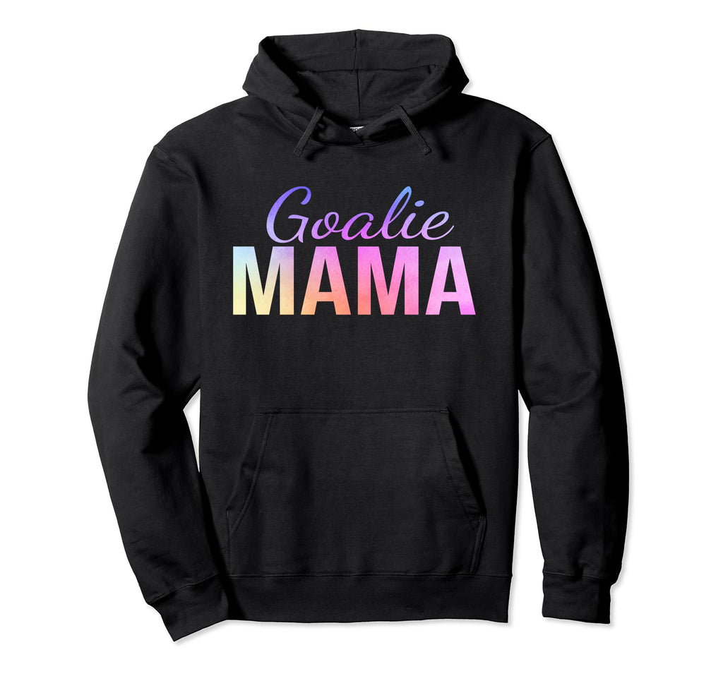 Goalie Mama Goalie Mom Lacrosse Hoodie - Casual Everyday Wear Unisex