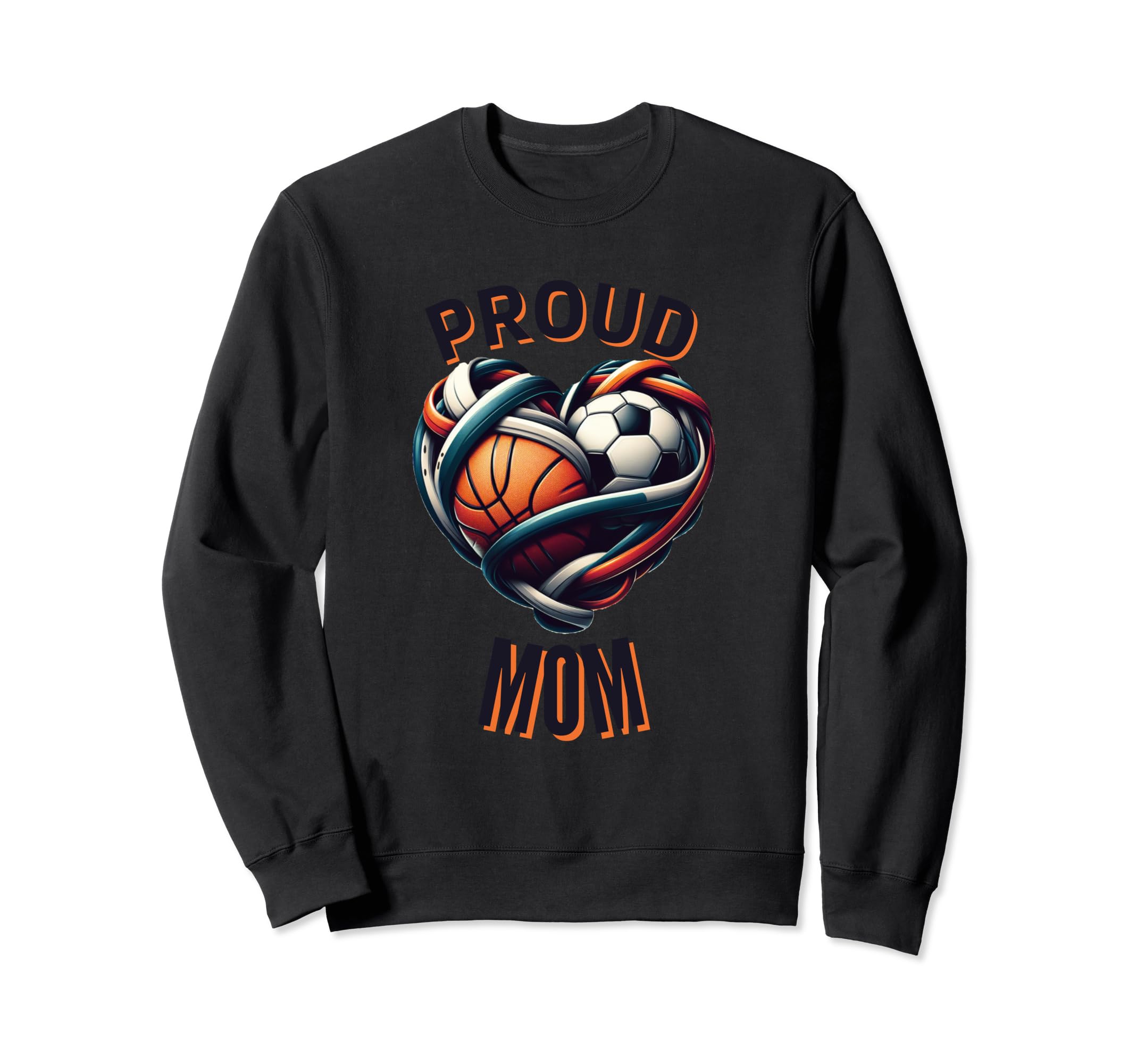 Proud Basketball Soccer Mom Funny Sweatshirt - Unique Graphic for Adults