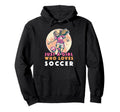 Just Who Loves Soccer Soccer Outfit Hoodie - Novelty Apparel Men Women