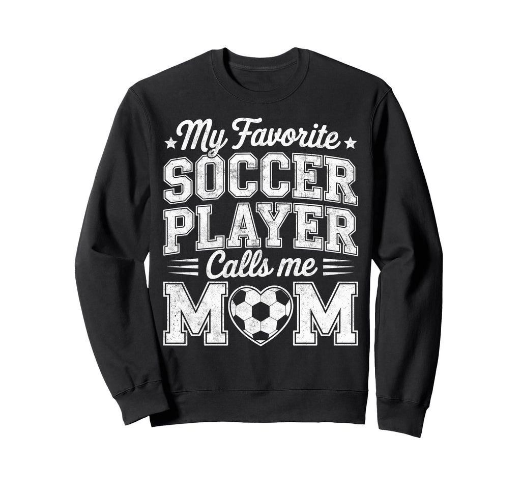 My Favorite Soccer Player Calls Me Sweatshirt - Minimalist Print Unisex