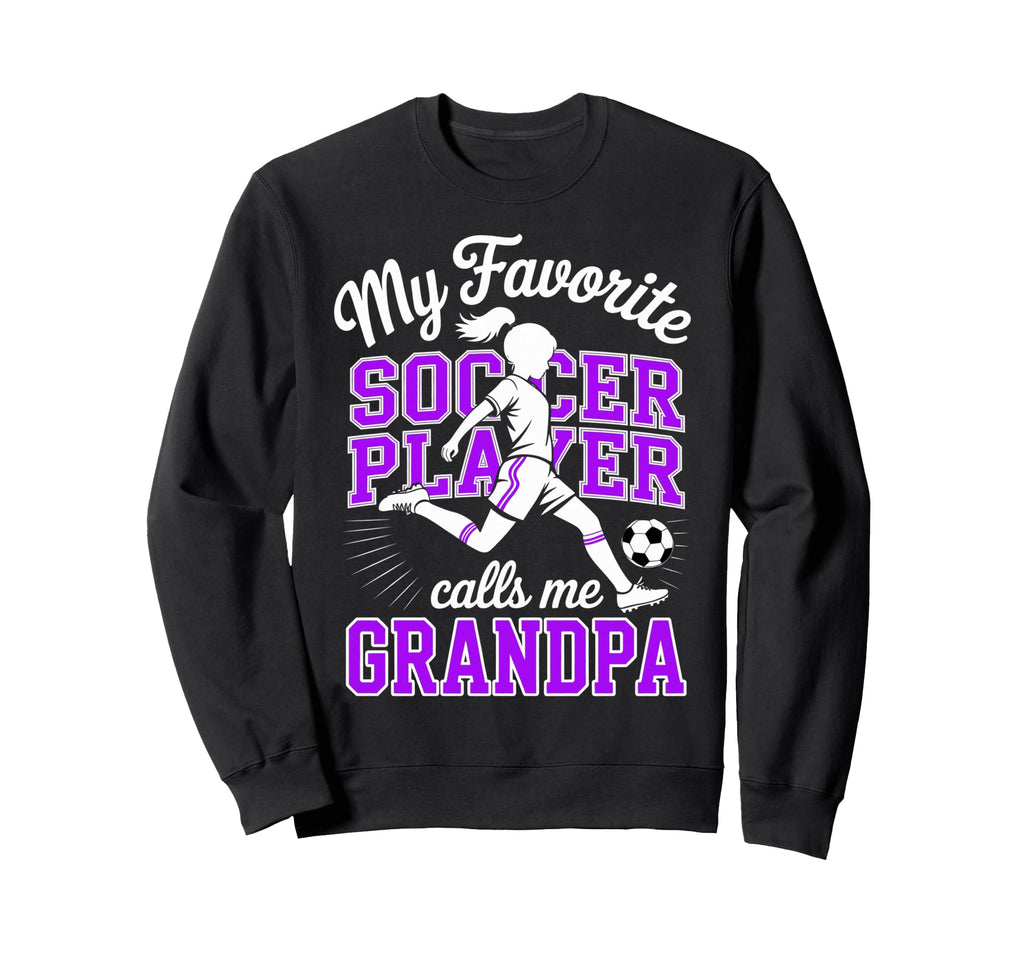 Soccer Favorite Soccer Player Calls Sweatshirt - Streetwear Style Unisex