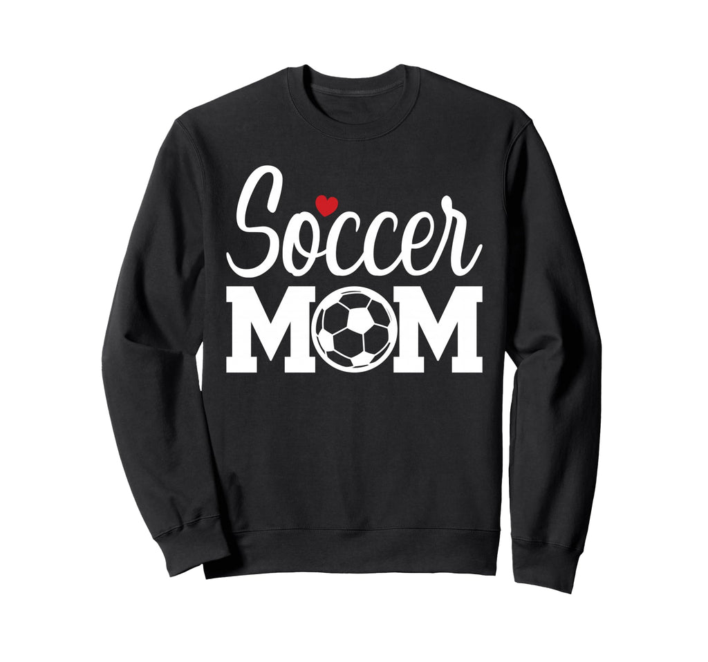 Soccer Mom Mom Life Soccer Sweatshirt - Casual Everyday Wear Men Women