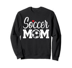 Soccer Mom Mom Life Soccer Sweatshirt - Casual Everyday Wear Men Women