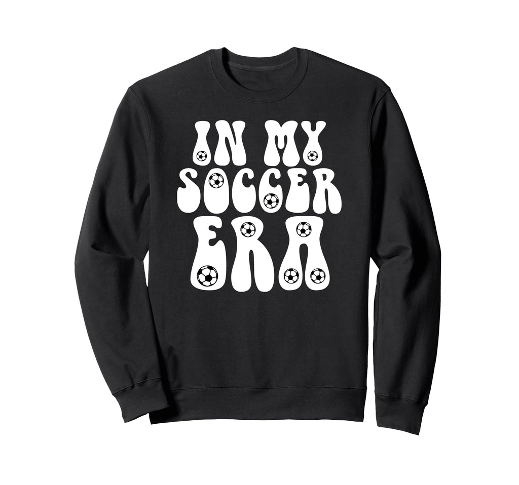 My Soccer Era Funny Soccer Groovy Sweatshirt - Trendy Graphic Unisex