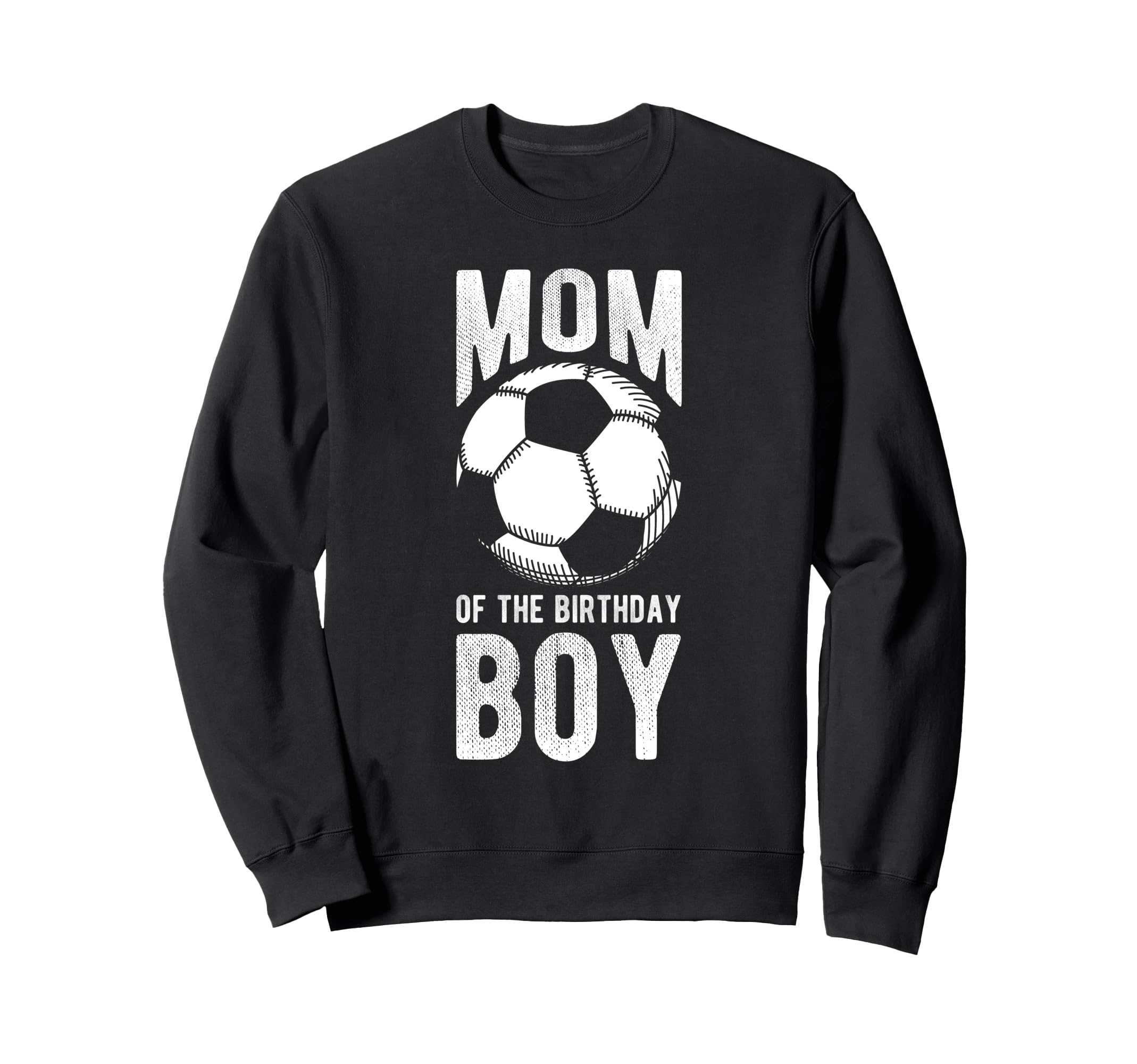 Mom Birthday Soccer Birthday Mom Sweatshirt - Aesthetic Graphic for Adults
