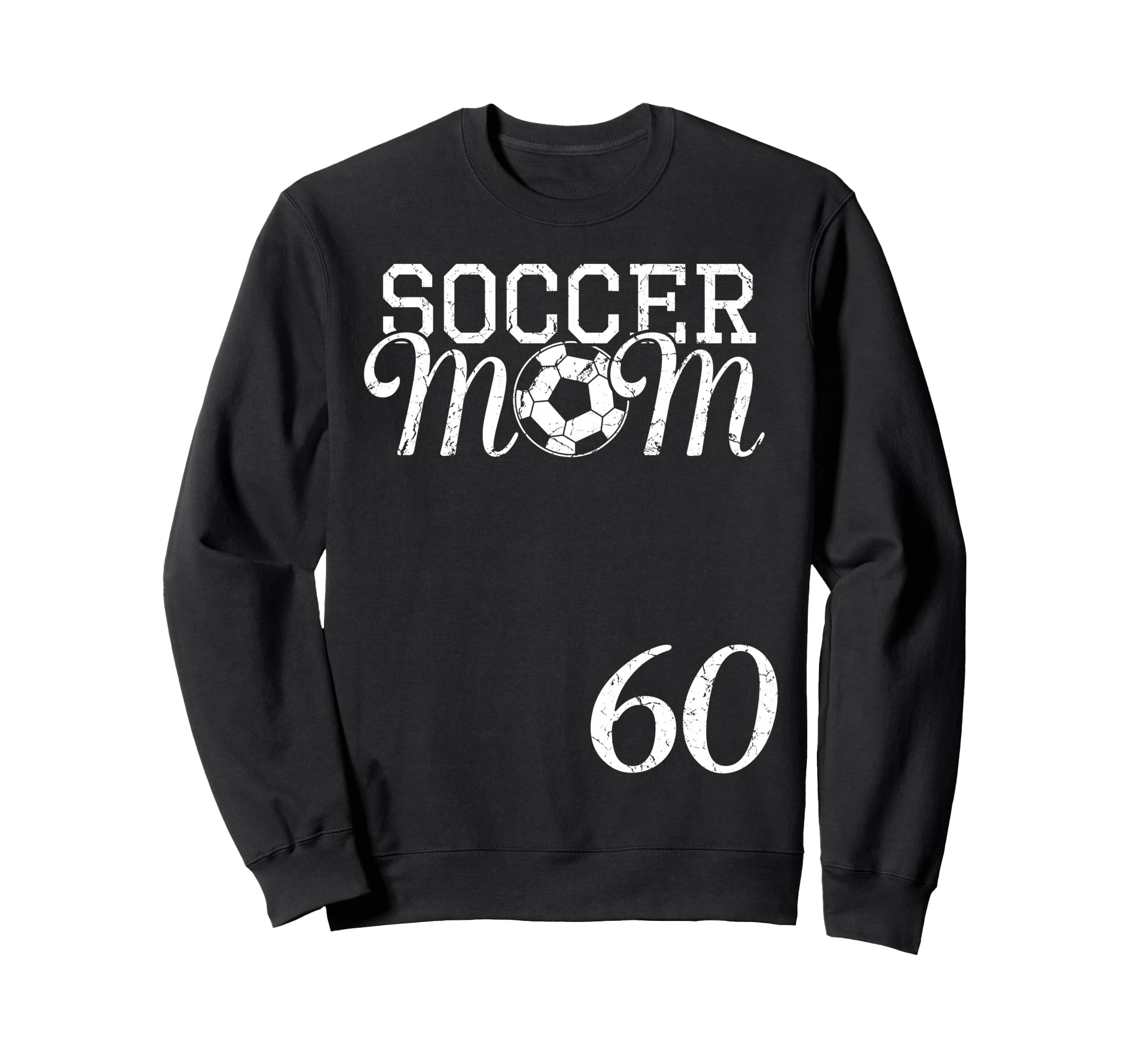 Soccer Mom Jersey Number 60 Sweatshirt - Custom Art Print Men Women