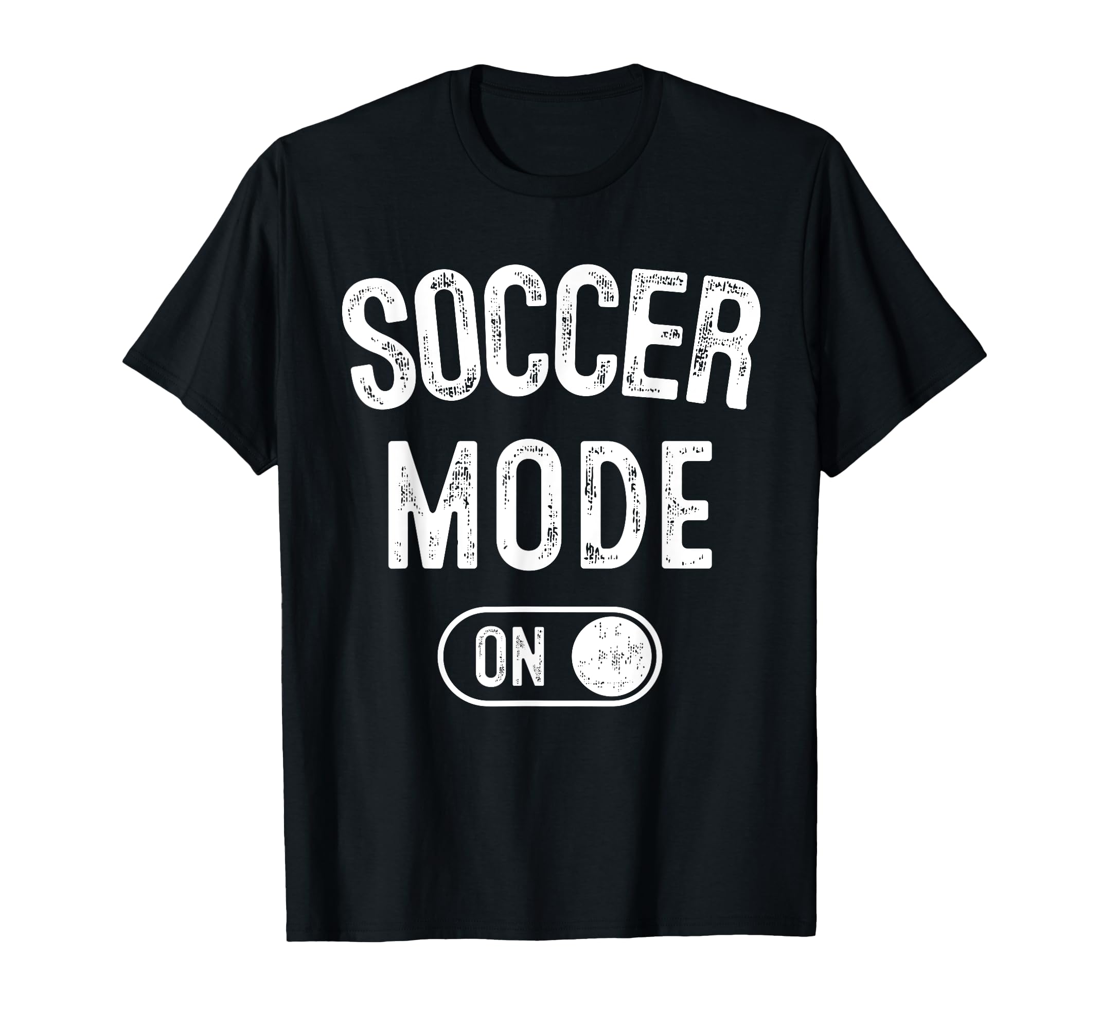 Soccer Mode Funny Striker Gift Soccer T-Shirt - Novelty Apparel for Adults