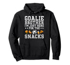 Funny Soccer Goalie Brother Soccer Hoodie - Fun Novelty Design for Adults
