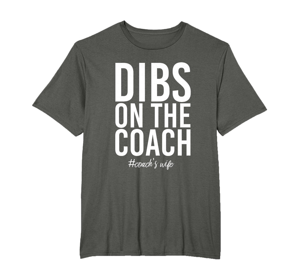 Dibs Coach Funny Coachs Wife T-Shirt - Unique Graphic Unisex