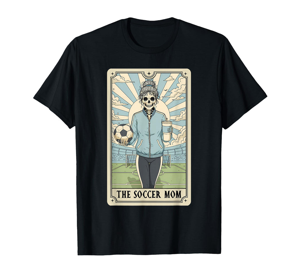 Soccer Mom Tarot Card Soccer Mama T-Shirt - Fun Novelty Design Men Women
